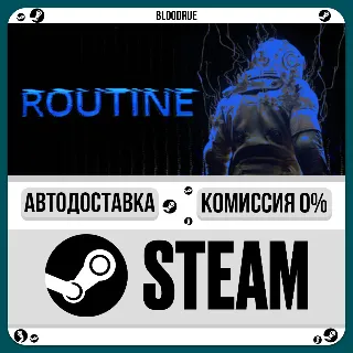 Купить ROUTINE ⚡ ️•РУ +МИР / STEAM АВТО, 0%