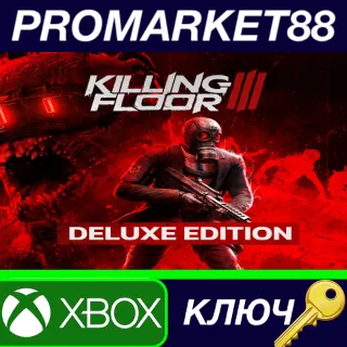 Купить Killing Floor 3 Deluxe Edition US Xbox Series X|S КЛЮЧ