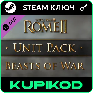 Купить Total War: ROME II Beasts of War Unit Pack | STEAM
