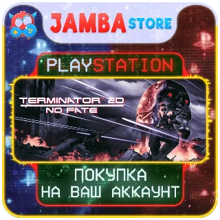 Купить 🌟 Terminator 2D: NO FATE | PS4/PS5 | Выбор региона 🌟