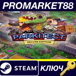 Купить Parkitect Deluxe Edition Steam КЛЮЧ GLOBAL