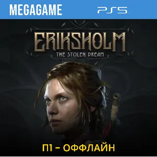 Купить Eriksholm: The Stolen Dream (PS5/RU) П1- Оффлайн