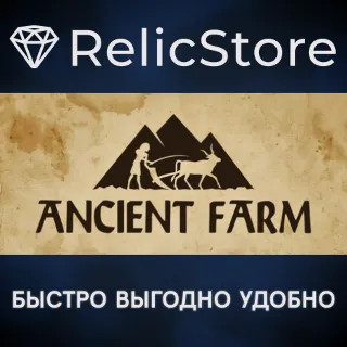 Купить Ancient Farm - STEAM GIFT РОССИЯ