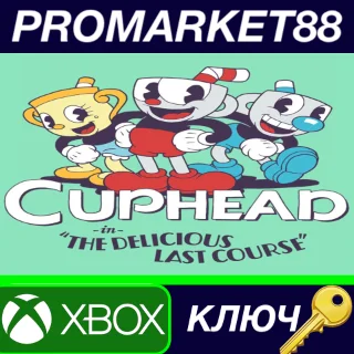 Купить Cuphead - The Delicious Last Course DLC UK XBOX One / X