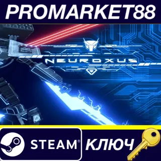 Купить NEUROXUS Steam КЛЮЧ GLOBAL