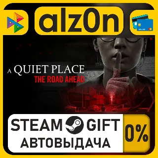 Купить A Quiet Place: The Road Ahead・STEAM GIFT・ALL REGIONS