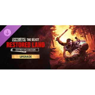 Купить Dying Light: The Beast Restored Land Definitive edition Upgrade steam Апгрейд DLC