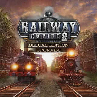 Купить Railway Empire 2 - Deluxe Edition Upgrade | XBOX | На любой аккаунт