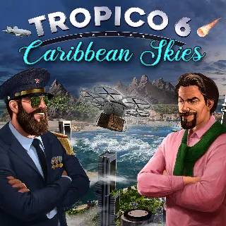 Купить Tropico 6 - Caribbean Skies | PC | На любой аккаунт