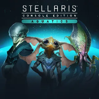 Купить Stellaris: Console Edition - Aquatics Species Pack (X|S) | XBOX | На любой аккаунт