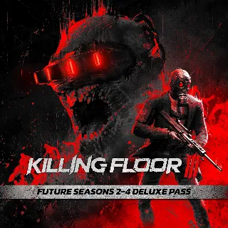 Купить Killing Floor 3 Future Seasons 2-4 Deluxe Pass | XBOX | На любой аккаунт