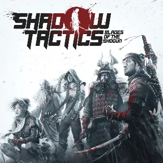 Купить Shadow Tactics: Blades of the Shogun | PC | На любой аккаунт