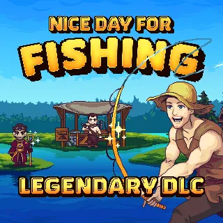 Купить Nice Day For Fishing - Legendary DLC | XBOX+PC | На любой аккаунт
