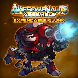 Купить Expendable Clunk - Awesomenauts Assemble! Skin | XBOX | На любой аккаунт