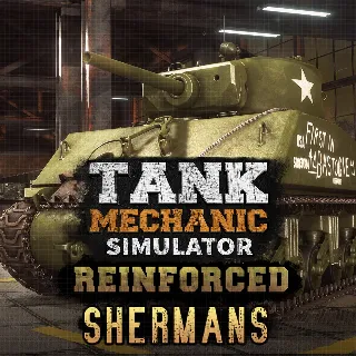 Купить Tank Mechanic Simulator Reinforced - Shermans DLC | XBOX | На любой аккаунт
