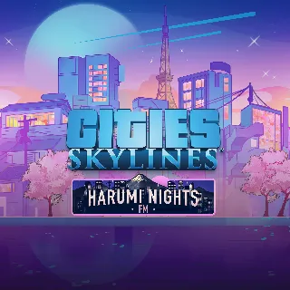 Купить Cities: Skylines - Harumi Nights FM | XBOX | На любой аккаунт