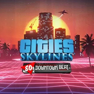 Купить Cities: Skylines - 80's Downtown Beat | PC | На любой аккаунт