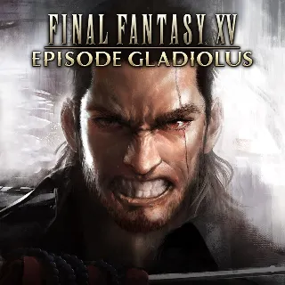 Купить FINAL FANTASY XV: EPISODE GLADIOLUS | XBOX | На любой аккаунт
