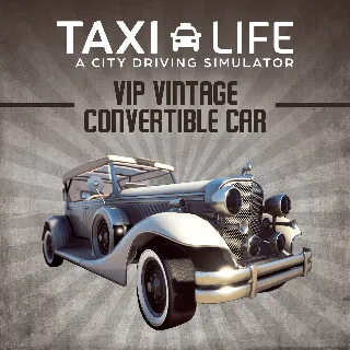 Купить Taxi Life - VIP Vintage Convertible Car | XBOX | На любой аккаунт