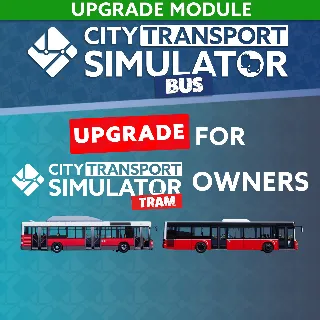 Купить City Transport Simulator: Bus - Upgrade Module (for CTS: Tram Owners) | XBOX | На люб