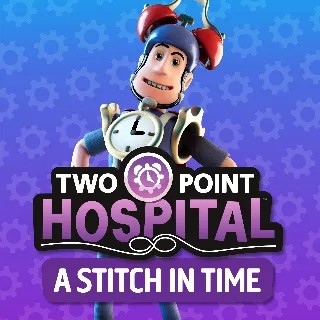 Купить Two Point Hospital: A Stitch in Time | PC | На любой аккаунт