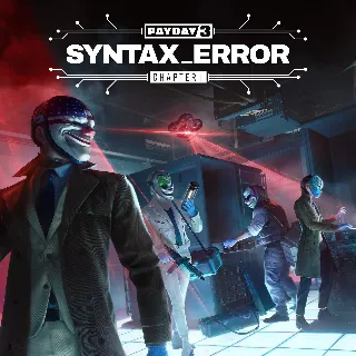 Купить Payday 3: Chapter 1 - Syntax Error | XBOX+PC | На любой аккаунт
