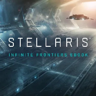 Купить Stellaris: Infinite Frontiers (eBook) | PC | На любой аккаунт