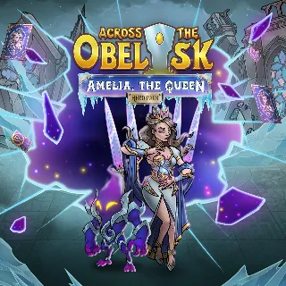 Купить Across the Obelisk: Amelia, the Queen | XBOX | На любой аккаунт