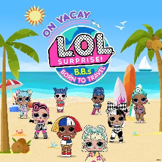 Купить L.O.L. Surprise! B.B.s BORN TO TRAVEL™ - On Vacay | XBOX | На любой аккаунт