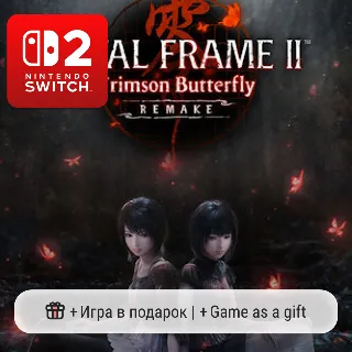 Купить Fatal Frame II: Crimson Butterfly Remake | Nintendo Switch 2