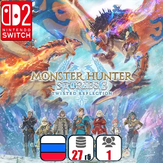 Купить Monster Hunter Stories 3: Twisted Reflection | Nintendo Switch 2
