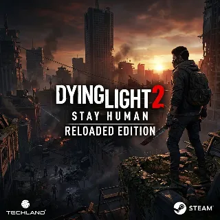 Купить Dying Light 2 Stay Human: Reloaded Edition (Steam Ключ)