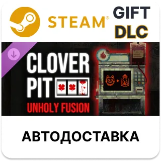 Купить CloverPit Unholy Fusion Steam DLC