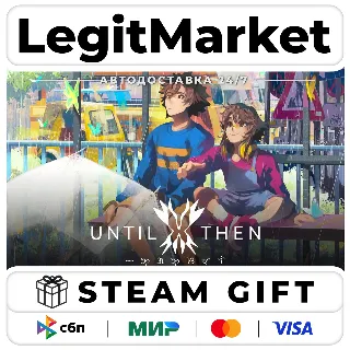 Купить Until Then / Steam АВТО / РУ + МИР
