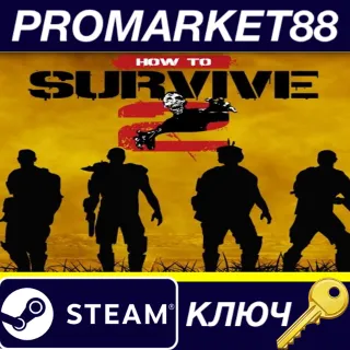 Купить How To Survive 2 EU Steam КЛЮЧ ЕВРОПА