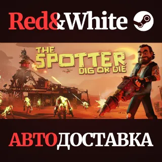 Купить The Spotter: Dig or Die * STEAM RU*KZ*UA*СНГ