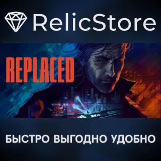 Купить REPLACED - STEAM GIFT РОССИЯ