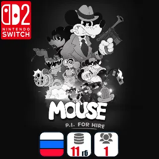 Купить MOUSE: P.I. For Hire | Nintendo Switch 2