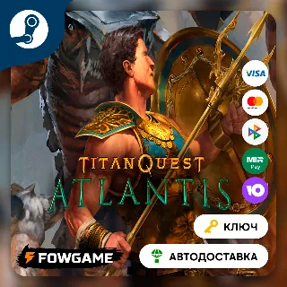 Купить 🔵 Titan Quest: Atlantis DLC (РУ+СНГ) 🔑 КЛЮЧ STEAM