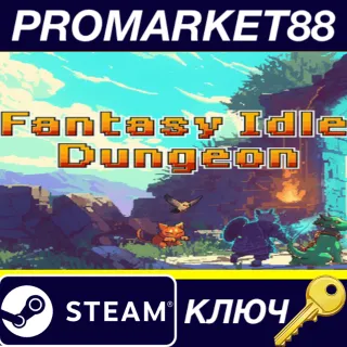 Купить Fantasy Idle Dungeon Steam КЛЮЧ GLOBAL