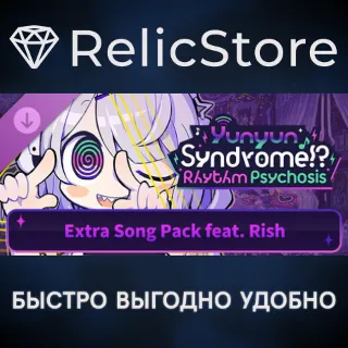 Купить Yunyun Syndrome!? Rhythm Psychosis - Extra Song Pack feat. Rish DLC
