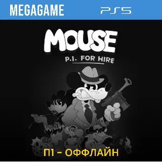 Купить MOUSE: P.I. For Hire (PS5/RU) П1- Оффлайн
