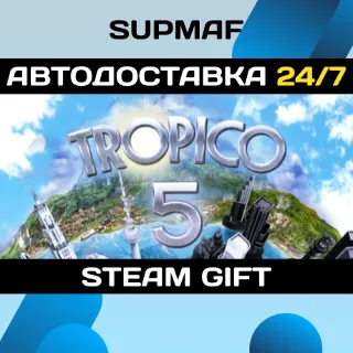 Купить Tropico 5 - Steam Special Edition・STEAM GIFT・RU