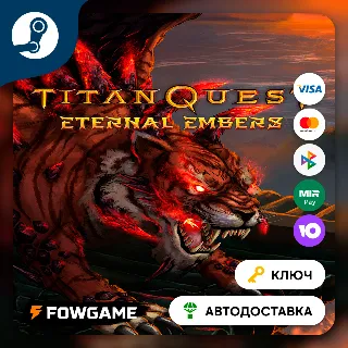 Купить 🔵 Titan Quest: Eternal Embers DLC (РУ+СНГ) 🔑 КЛЮЧ STEAM