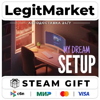 Купить My Dream Setup / Steam АВТО / МИР