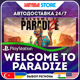 Купить Welcome to ParadiZe · PS5 · TR/UA/IN/PL/US · АВТО 24/7