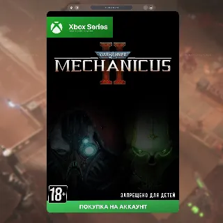 Купить 🎮 Warhammer 40,000: Mechanicus II (Xbox)