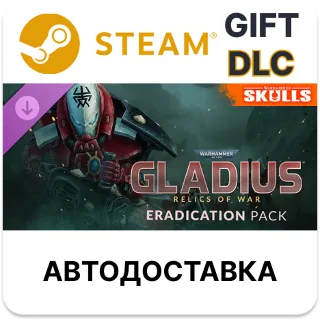 Купить Warhammer 40,000 Gladius - Eradication pack Steam DLC