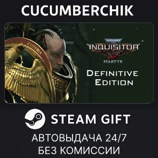 Купить Warhammer 40,000: Inquisitor - Martyr Definitive Edition ✅ STEAM GIFT AUTO ✅ RU+МИР