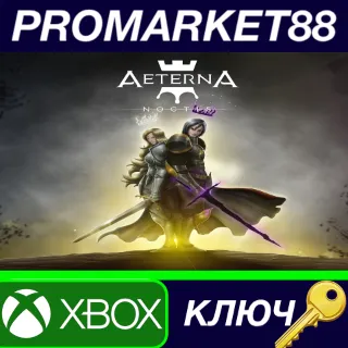 Купить Aeterna Noctis EU XBOX One / Xbox Series X|S КЛЮЧ